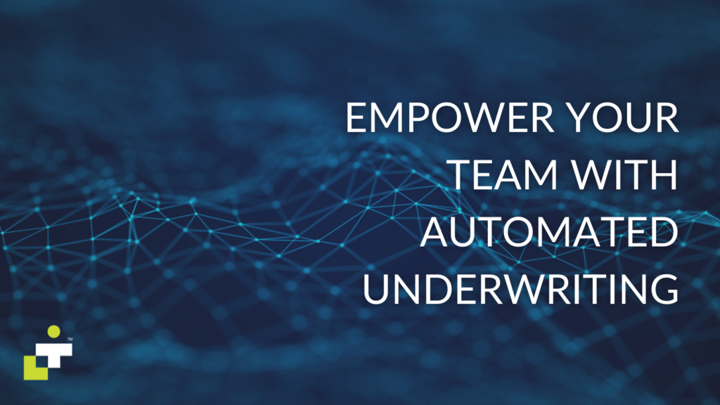 automated underwriting