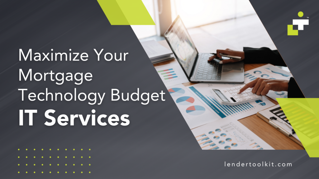 Mortgage Technology Budget